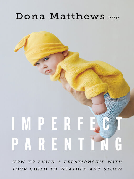 Title details for Imperfect Parenting by Dona Matthews - Available